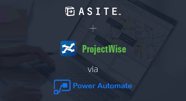 Asite integrates with ProjectWise via the Microsoft Power Automate platform